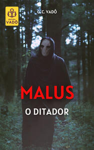 Malus, o ditador